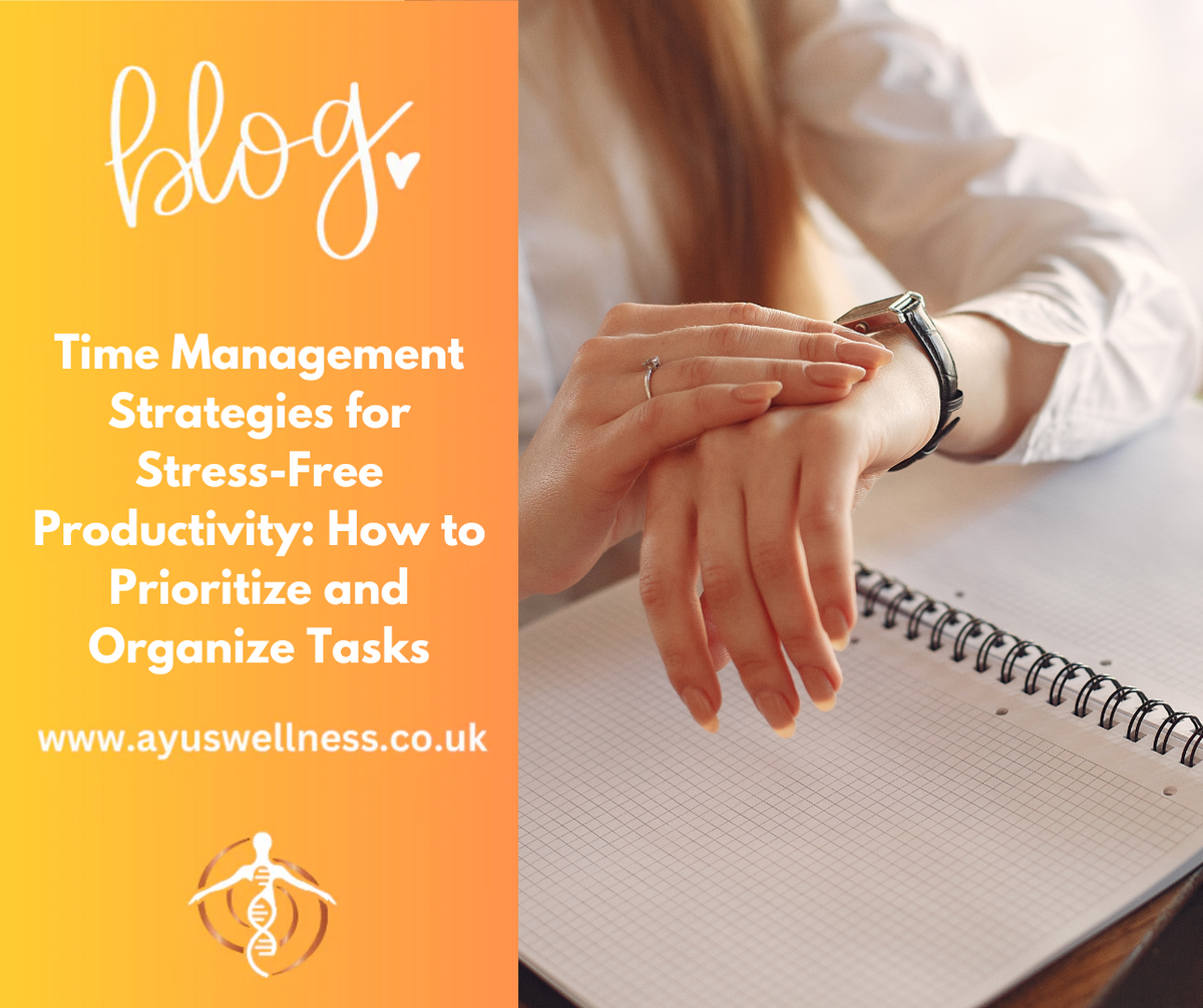 Time Management Strategies for Stress-Free Productivity: How to Priori ...