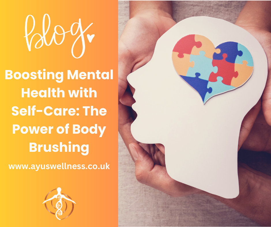 Boosting Mental Health with Self-Care: The Power of Body Brushing