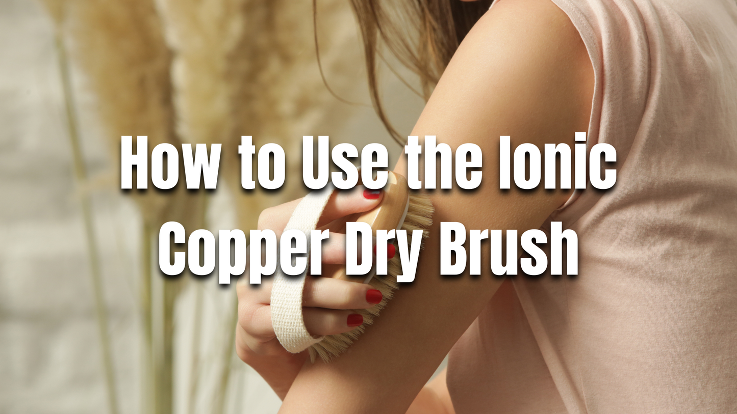 How to Use the Ionic Copper Dry Brush