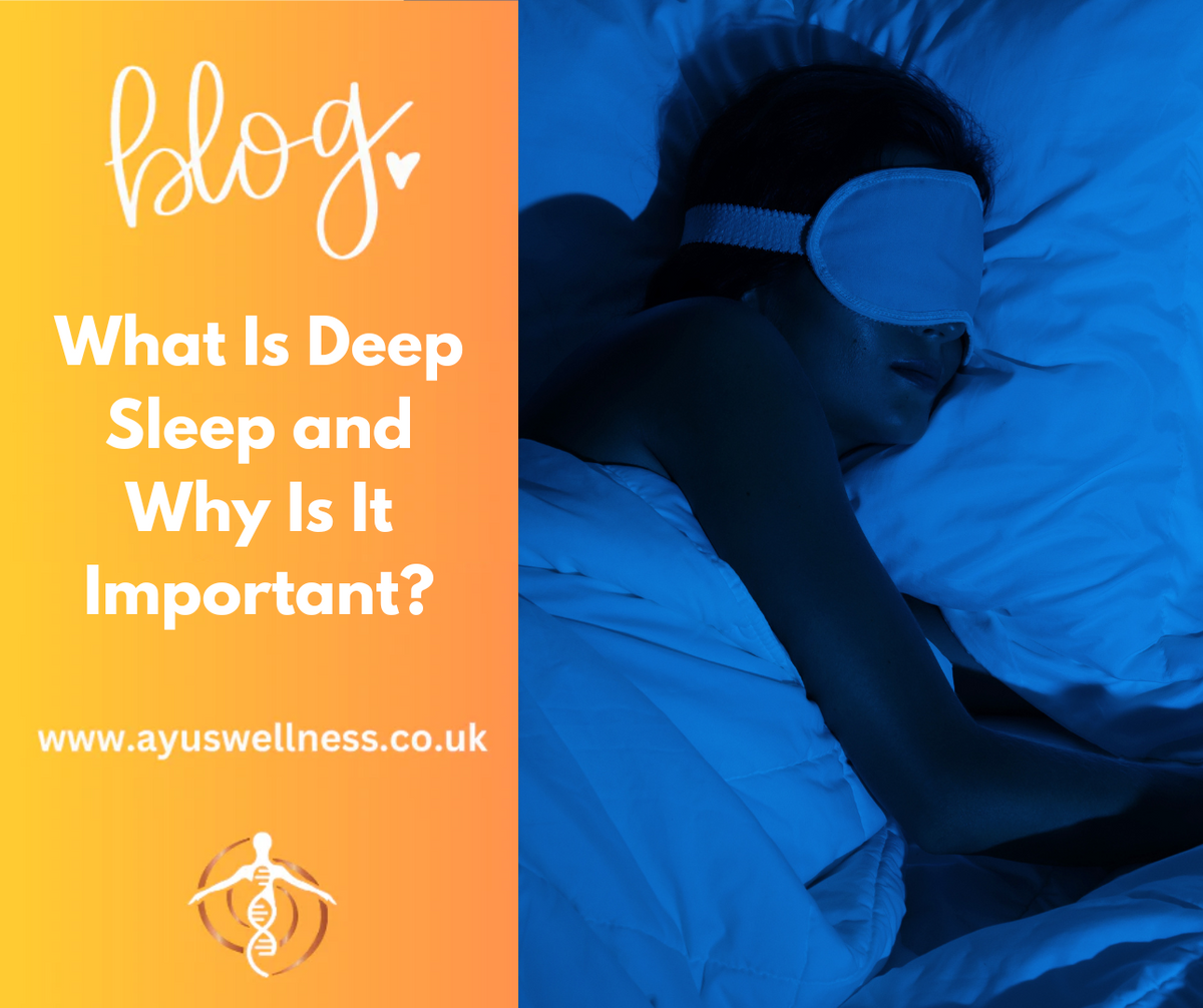 What Is Deep Sleep and Why Is It Important? – Ayus Wellness