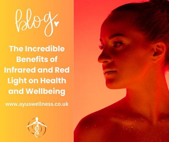 The Incredible Benefits of Infrared and Red Light on Health and Wellbeing